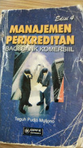 MANAJEMEN PERKREDITAN BAGI BANK KOMERSIL