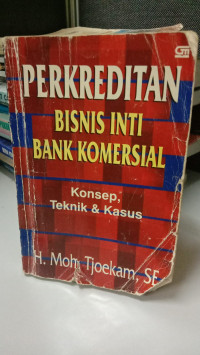 PERKREDITAN BISNIS INTI BANK KOMERSIAL